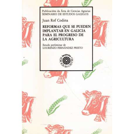 Reformas que se pueden implantar en Galicia para el progreso de la agricultura