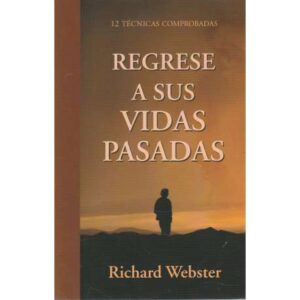 Regrese a sus vidas pasadas