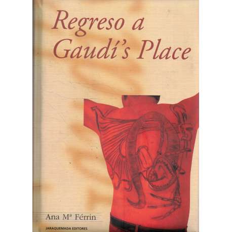 Regreso a Gaudí´s Place