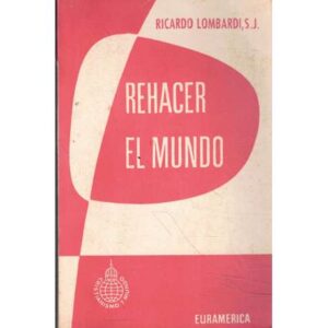 Rehacer el mundo