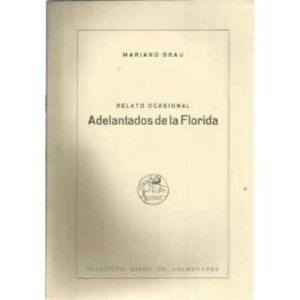 Relato ocasional. Adelantados de la Florida