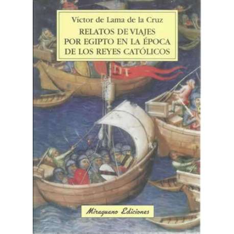 Relatos de viajes por Egipto en la época de los Reyes Católicos