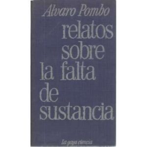 Relatos sobre la falta de sustancia