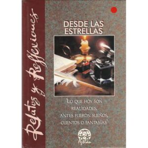 Relatos y reflexiones desde las estrellas