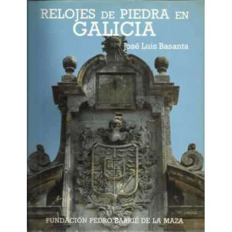 Relojes de piedra en Galicia