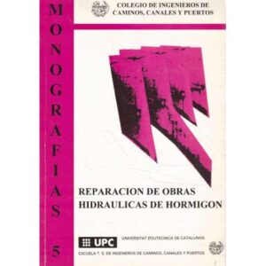 Reparación de obras hidráulicas de hormigón