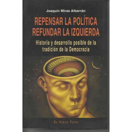 Repensar la política. Refundar la izquierda