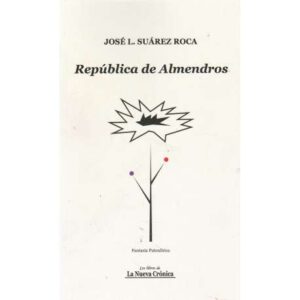 República de almendros. Fantasía putonlírica