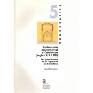 Restauració monumental a Catalunya (Segles XIX i XX)