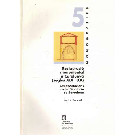 Restauració monumental a Catalunya (Segles XIX i XX)