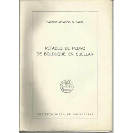 Retablo de Pedro de Bolduque, en Cuéllar