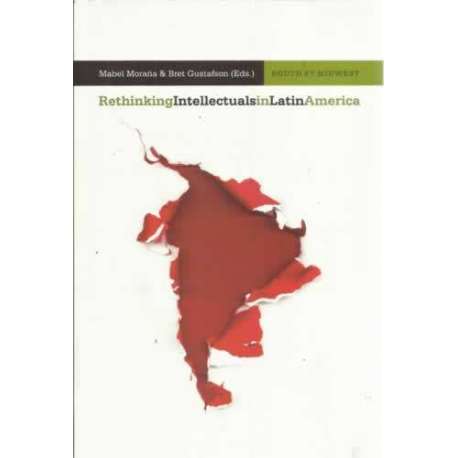 Rethinking Intellectuals in Latin America