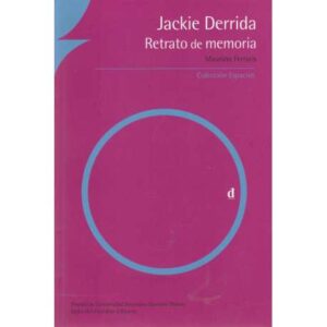 Jackie Derrida. Retrato de memoria