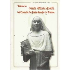 RETRATO DE SANTA MARÍA JOSEFA DEL CORAZÓN DE JESÚS SANCHO DE GUERRA