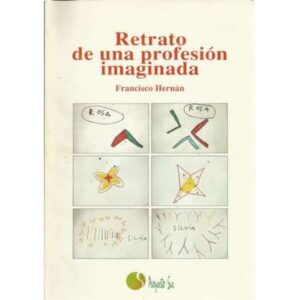 Retrato de una profesión imaginada