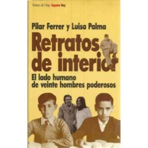 Retratos de interior. El lado humano de veinte hombres poderosos