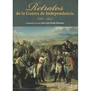 Retratos de la Guerra de la Independencia 1808-1814