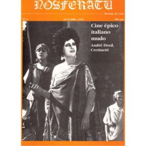 Revista de cine Nosferatu 4. Cine épico italiano mudo. André Deed. Cretinetti