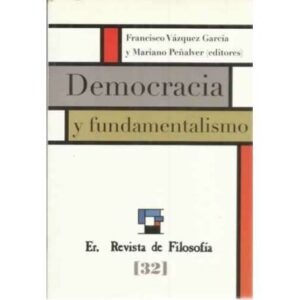 Revista de Filosofía Sevilla/Barcelona, nº32. Democracia y fundamentalismo