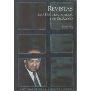 REVISTAS. UNA HISTORIA DE AMOR Y UN DECÁLOGO