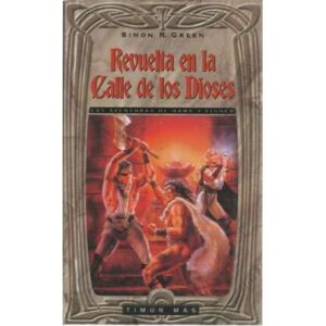 Revuelta en la calle de los dioses. Las aventuras de Hawk y Fischer