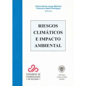 Riesgos climáticos e impacto ambiental