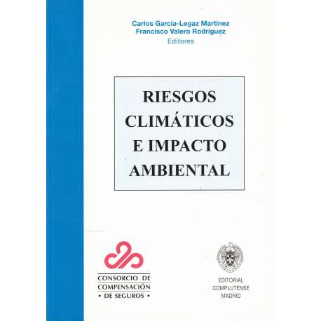 Riesgos climáticos e impacto ambiental