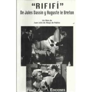 RIFIFÍ. De Jules Dassin y Auguste le Breton