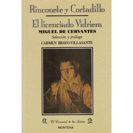 Rinconcete y Cortadillo / El licenciado Vidriera