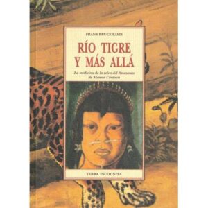 Río tigre y más allá