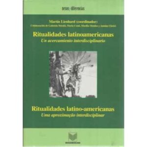 Ritualidades latinoamericanas. Un acercamiento interdisciplinario
