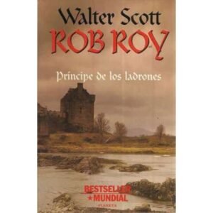Rob Roy. Príncipe de los ladrones
