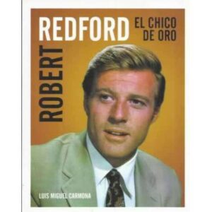 Robert Redford. El chico de oro