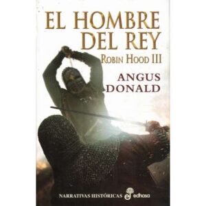 Robin Hood III. El hombre del rey