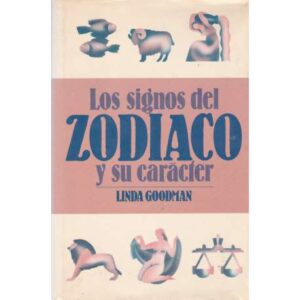 Los signos del zodíaco y su carácter