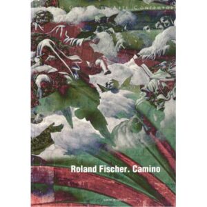 Roland Fischer. Camino