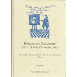 ROMANCES Y CANCIONES EN LA TRADICIÓN ANDALUZA