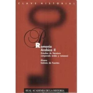 Romania Arabica II. Estudios de literatura comparada árabe y romance