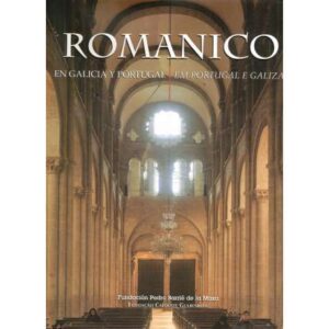 Romanico en Galicia y Portugal