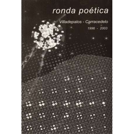 Ronda poética. Villadepalos - Carracedelo (1996-2003)
