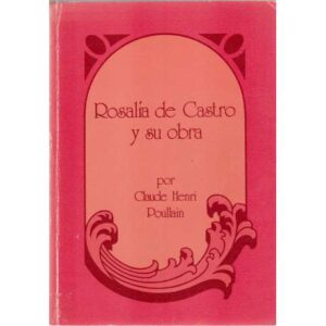 Rosalía de Castro y su obra