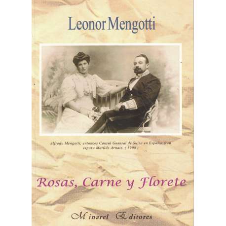 Rosas, carne y florete