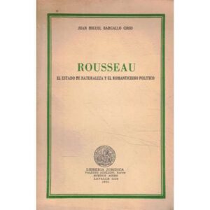 Rousseau. El estado de naturaleza y el romanticismo político