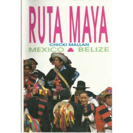 Ruta Maya. Mexico-Belize