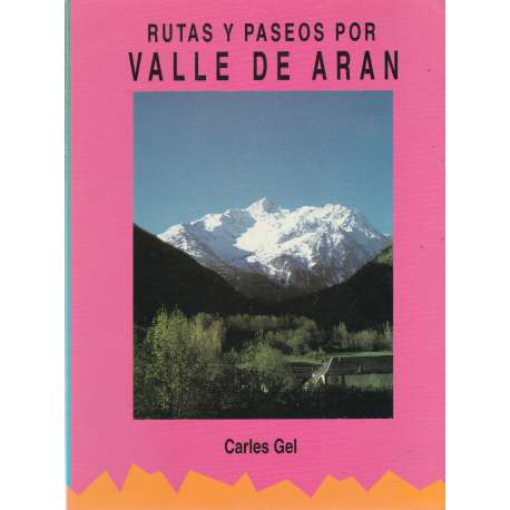 Ruta y paseos por el Valle de Arán