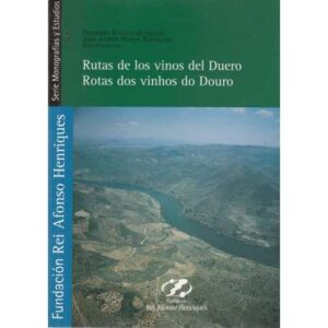 Rutas de los vinos del Duero. Rotas dos vinhos do Douro