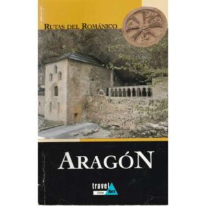 Rutas del románico. Aragón