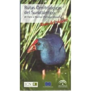 Rutas ornitológicas del Suratlántico. De Faro a Huelva (Portugal-España)