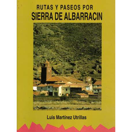 Rutas y paseos por la Sierra de Albarracín