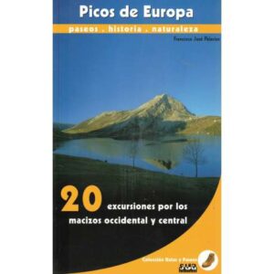 Rutas y paseos por Picos de Europa. Mazizo Occidental y Central